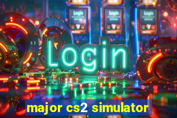 major cs2 simulator